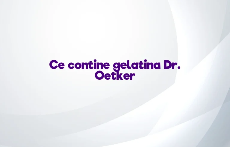 ce contine gelatina dr oetker