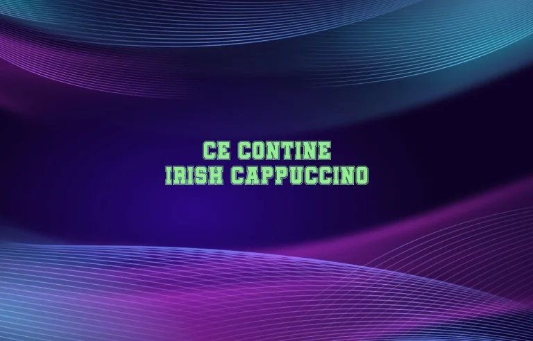 ce contine irish cappuccino