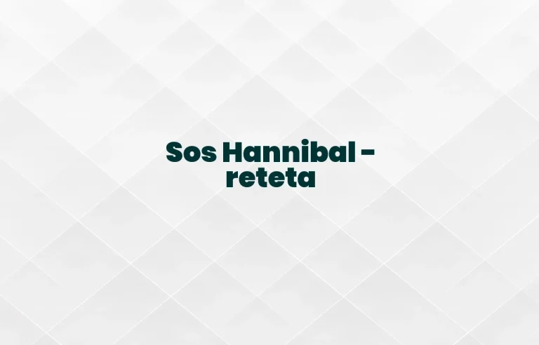 sos hannibal reteta