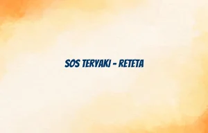 sos teryaki reteta