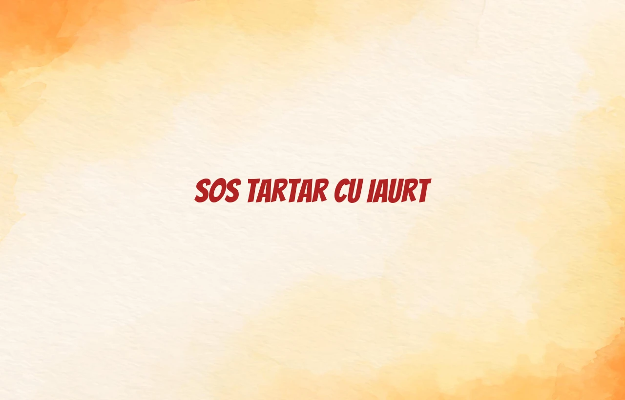 sos tartar cu iaurt
