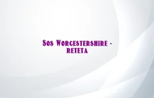 sos worcestershire reteta