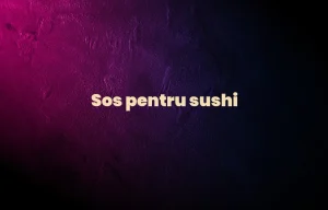 sos pentru sushi