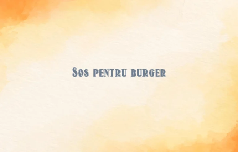 sos pentru burger