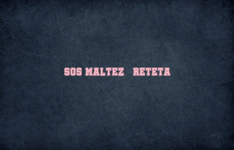 sos maltez reteta