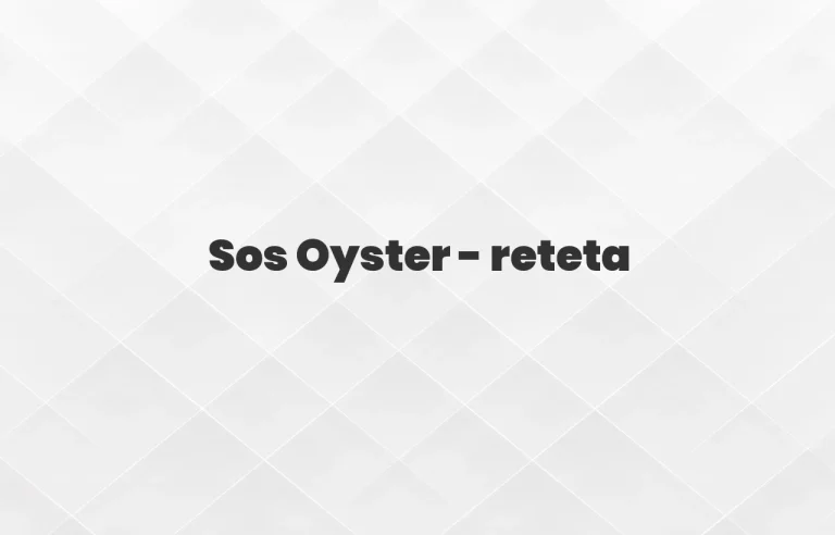 sos oyster reteta