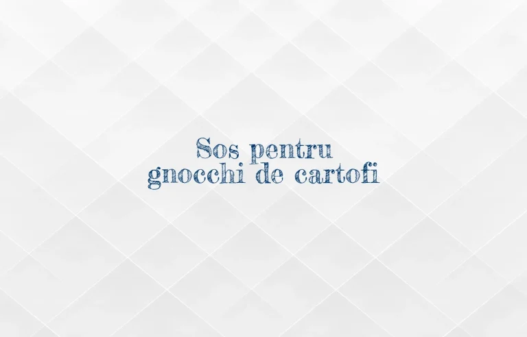 sos pentru gnocchi de cartofi