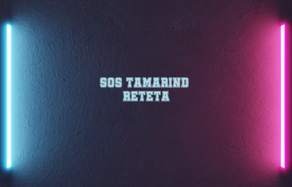 sos tamarind reteta