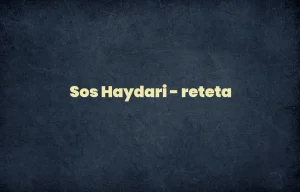 sos haydari reteta