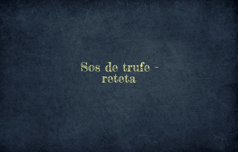 sos de trufe reteta