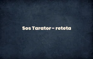 sos tarator reteta