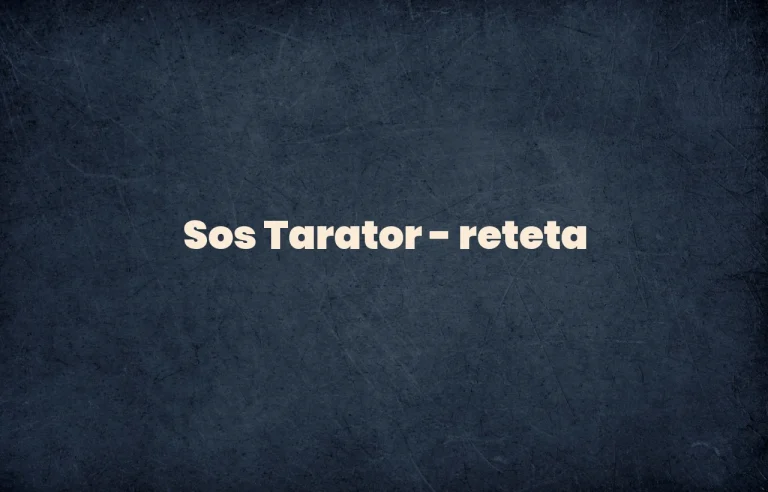 sos tarator reteta