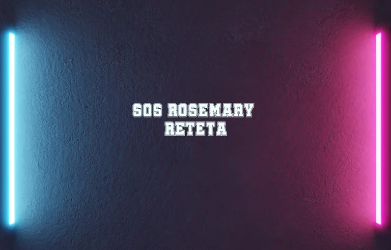 sos rosemary reteta