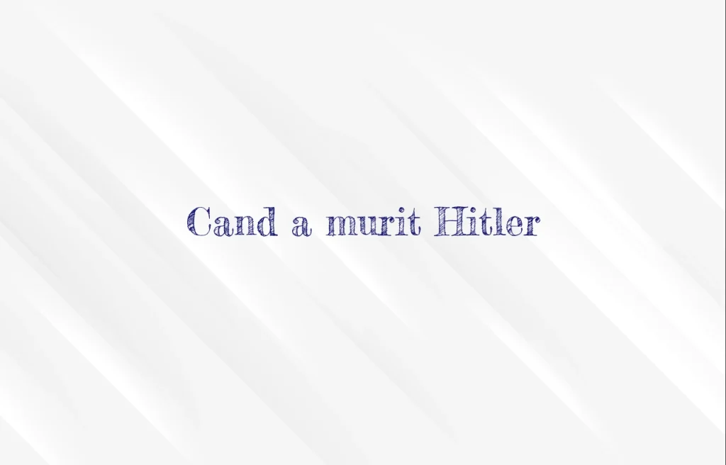 cand a murit hitler