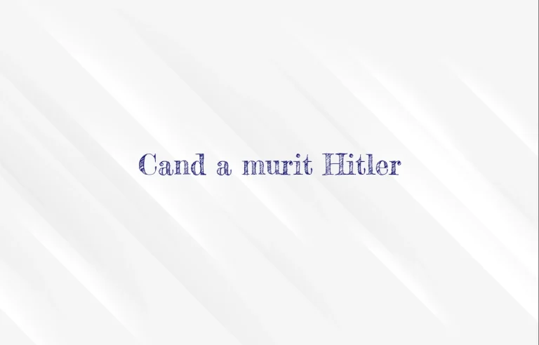 cand a murit hitler