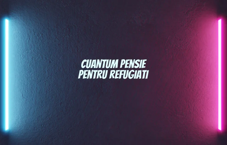 cuantum pensie refugiati