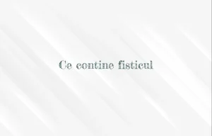 ce contine fisticul