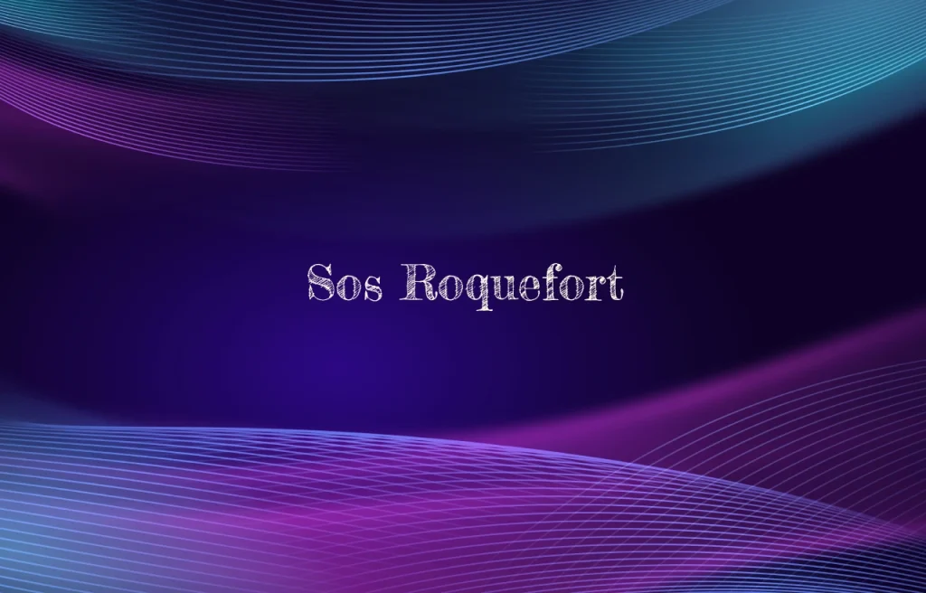 sos roquefort