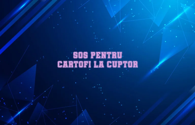 sos pentru cartofi la cuptor