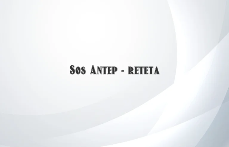 sos antep reteta