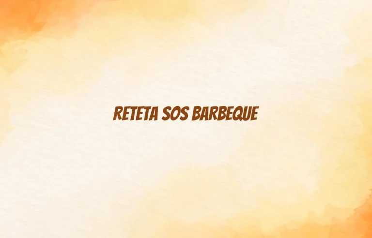 reteta sos barbeque