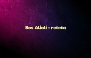 sos alioli reteta