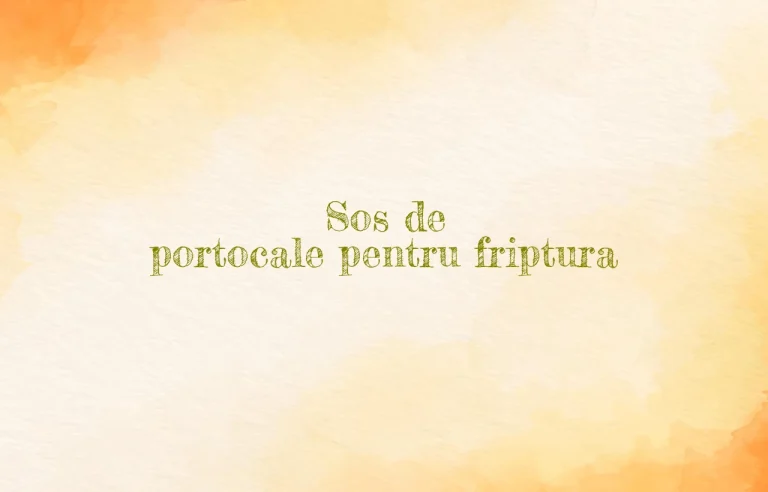 sos de portocale pentru friptura