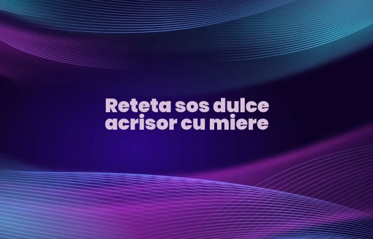 reteta sos dulce acrisor cu miere