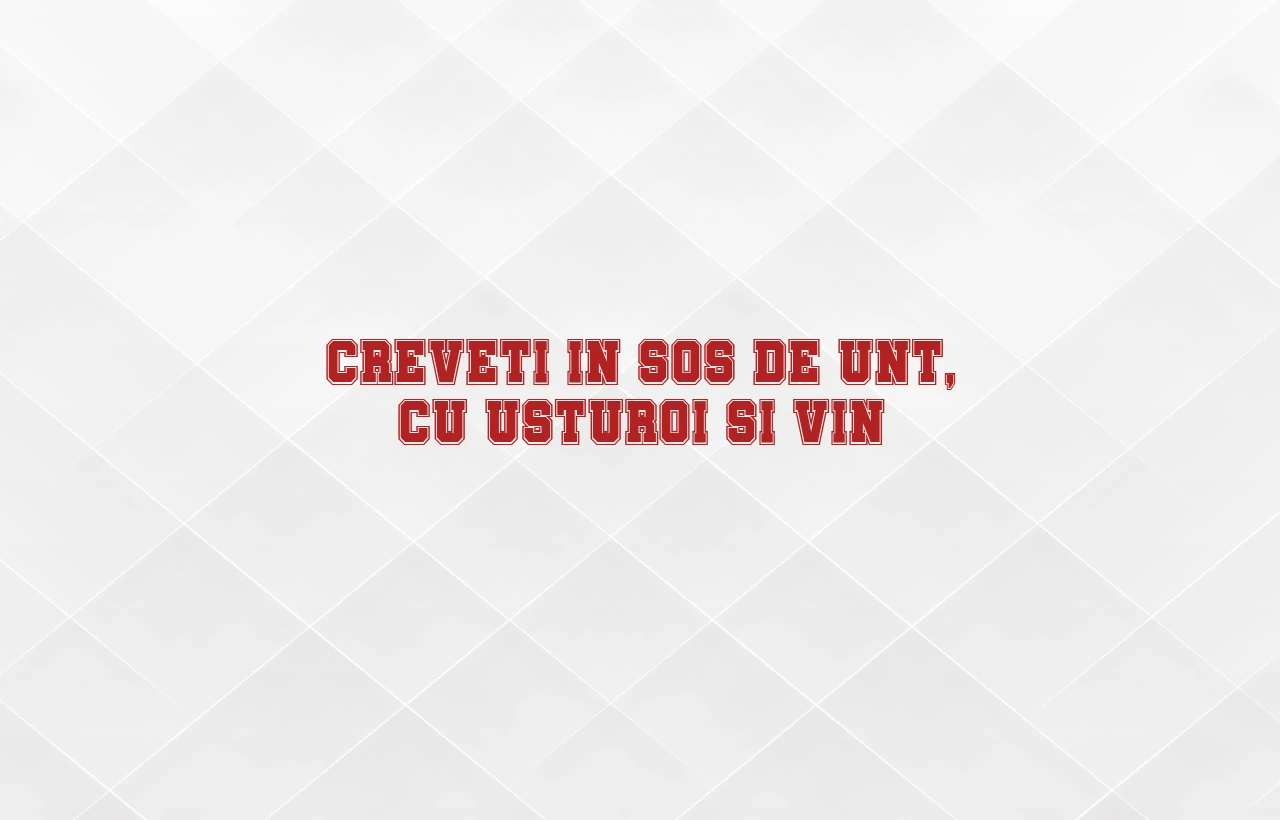 creveti in sos de unt cu usturoi si vin