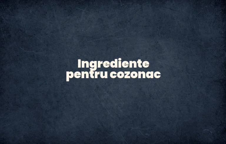 ingrediente pentru cozonac
