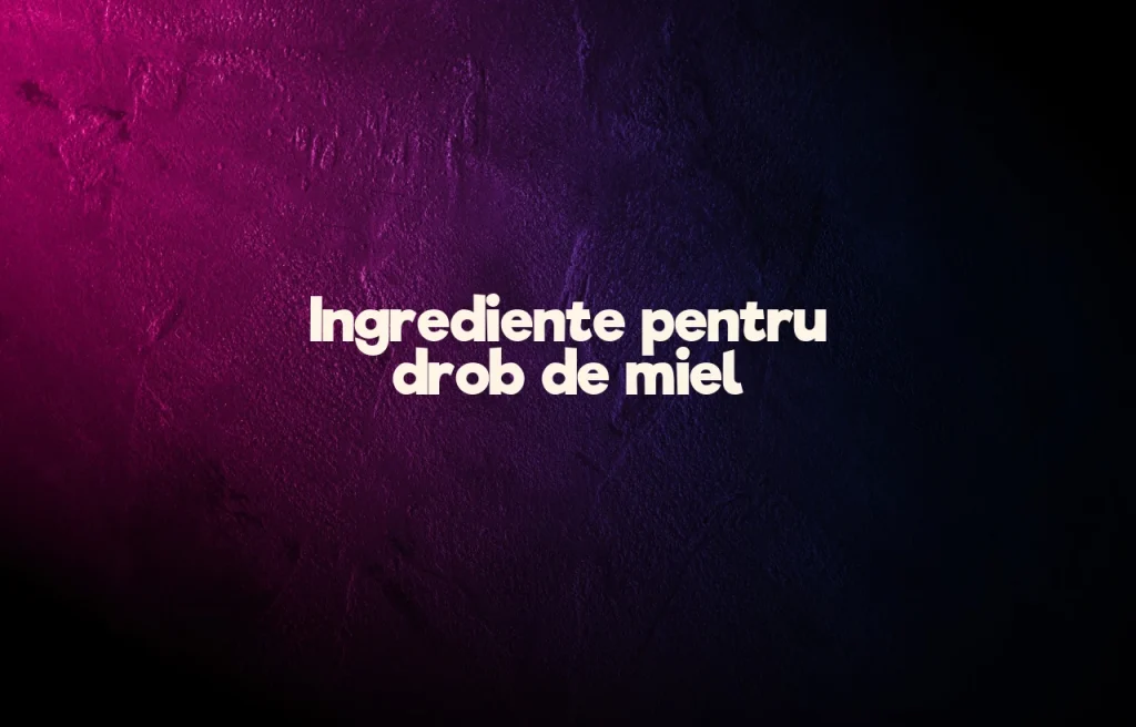 ingrediente drob de miel