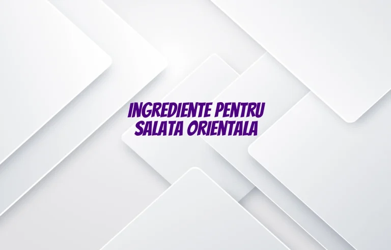 salata orientala ingrediente