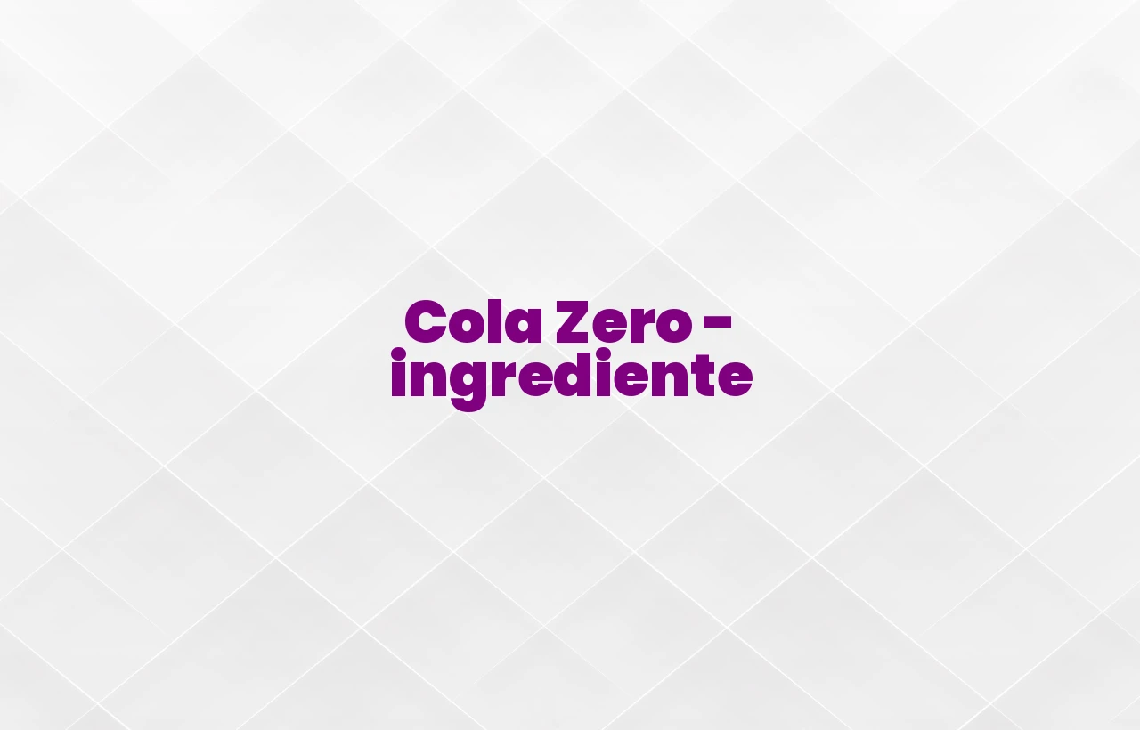 cola zero ingrediente