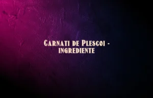 carnati de plescoi ingrediente