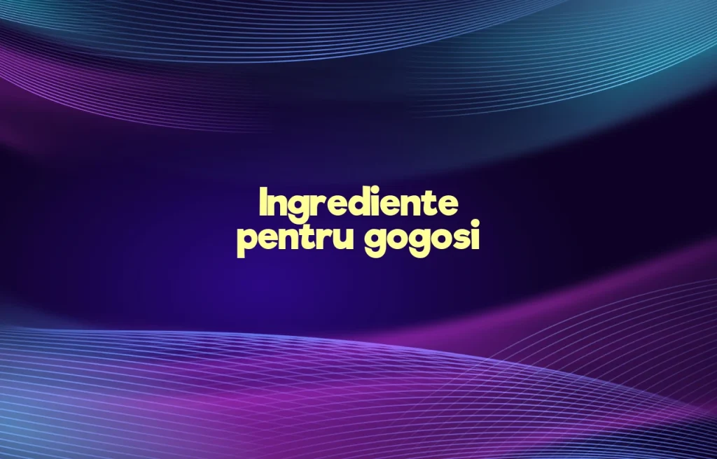 ingrediente gogosi