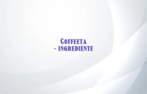 coffeeta ingrediente