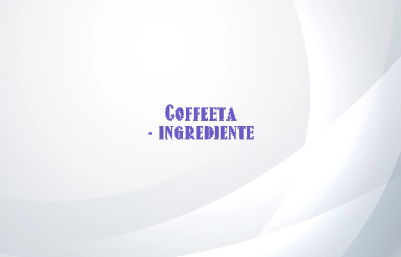 coffeeta ingrediente