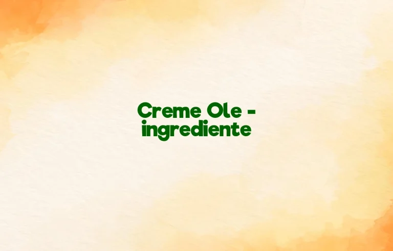 creme ole ingrediente