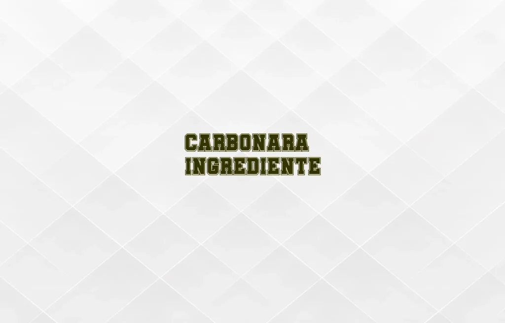 carbonara ingrediente